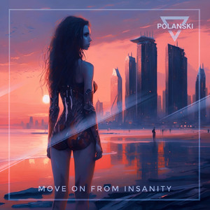 Move On From Insanity