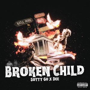 Sotty Gu (Broken Child) (feat. Dee)