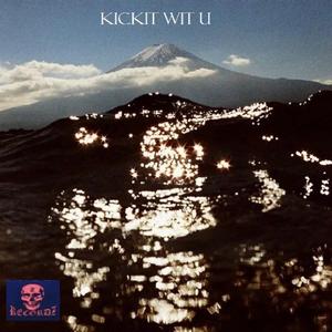 KICKIT WIT U