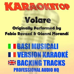 Volare (Originally Performed by Fabio Rovazzi & Gianni Morandi) [Karaoke]
