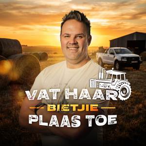 Vat Haar Bietjie Plaas Toe