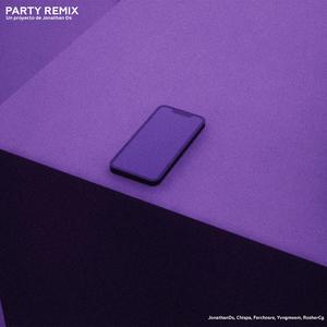 Party (feat. Chispa & Yvng meem) (REMIX)