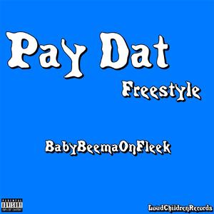 买单 Pay Dat Freestyle