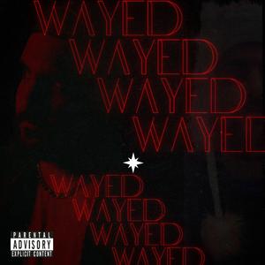 wayed