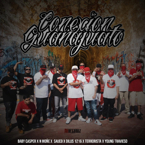 Conexion Guanajuato (feat. N Moñe, Sauco, Dilus 1216, Terrorista & Young Travieso)