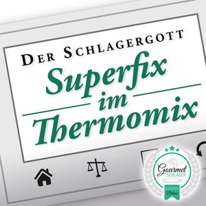 Superfix im Thermomix (Schmetterling-im-Topf-Edit)