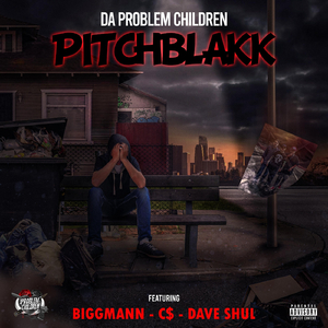 Pitchblakk (feat. Biggmann, C$ & Dave Shul)