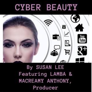 Cyber Beauty (feat. Lamba Blaq & Macreamy Anthony)