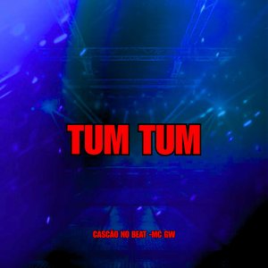 Tum Tum