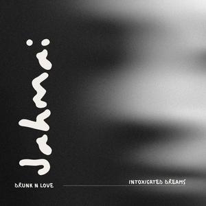 Drunk n Love