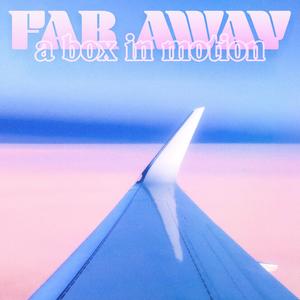 Far Away