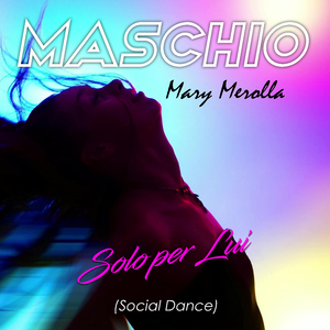 Maschio / Solo per lui (Social dance)