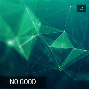 No Good
