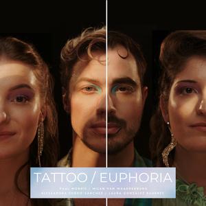 TATTOO / EUPHORIA (feat. Alessandra Sordo-Sànchez & Laura González Badenes)