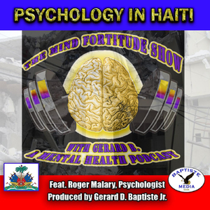 Psychology in Haiti (feat. Roger Malary, Psycologist)