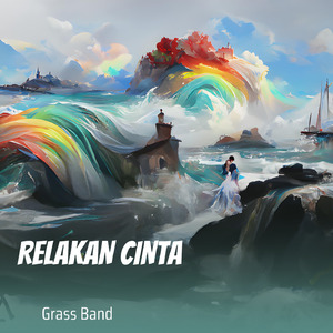 RELAKAN CINTA