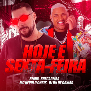 Hoje É Sexta Feira (Remix Bregadeira)