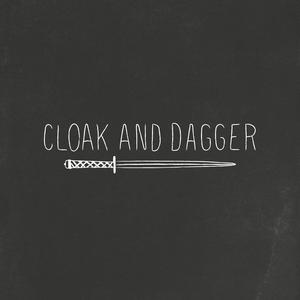 Cloak and Dagger