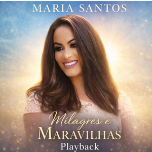 Milagres e Maravilhas (Playback)