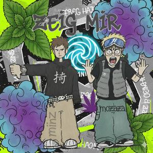 zeig mir (feat. mozaza)