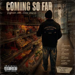 COME SO FAR