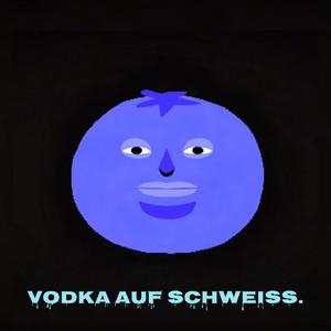 Vodka auf Schweiß