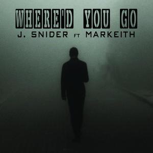 Where'd You Go (feat. MarKeith)