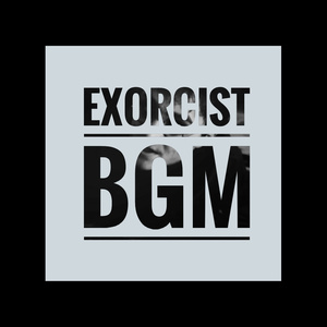 Exorcist (Bgm)