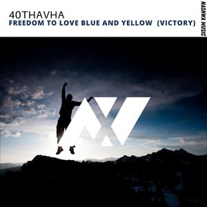 Freedom To Love Blue And Yellow (Victory) (Extended Mix)