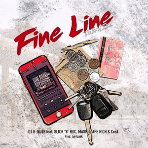 Fine Line (Remix) [feat. SLICK''8''ROC, MASH-I, APE RICH & CreA]
