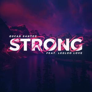 Strong (feat. Leeloo Love)
