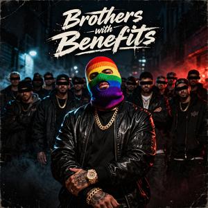 Brothers with Benefits