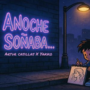 Anoche soñaba (feat. Yakko)