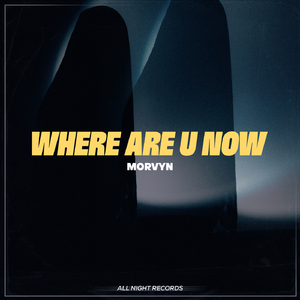 Where Are U Now