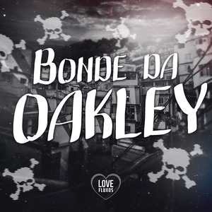 Bonde da Oakley (Super Slowed)