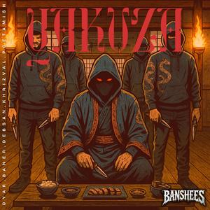 Yakuza (feat. Baner, Debsan, KHRIZ VAL & Poetamish)