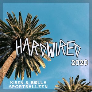 Hardwired 2020
