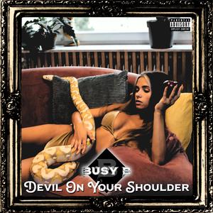 Devil On Your Shoulder (feat. Drumz & Rosez)