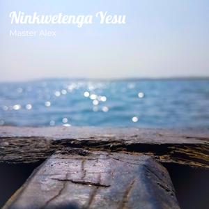 Ninkwetenga Yesu