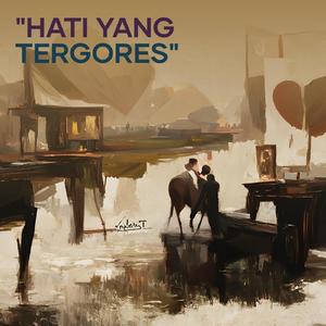 "Hati yang Tergores"