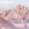 Channeled - Focused (Part One) (feat. Sio Andrews & DANI ELLA)