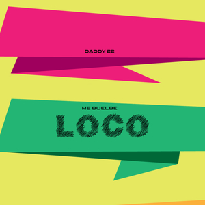 Me Buelve Loco