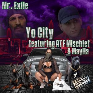 Yo City (feat. ATF Mischief & Mayila)