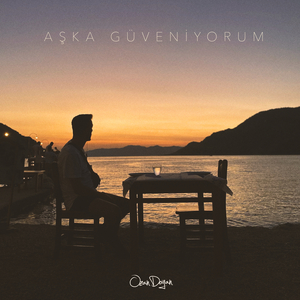 Aşka Güveniyorum