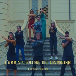 L'amministratore Del Condominio (feat. Gianni Drudi)
