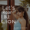 Ingrid Cavalcanti - Let's Roar Like Lion