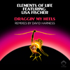 Elements of Life - Draggin' My Heels (David Harness Short Mix)