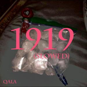 1919 (Slowed)