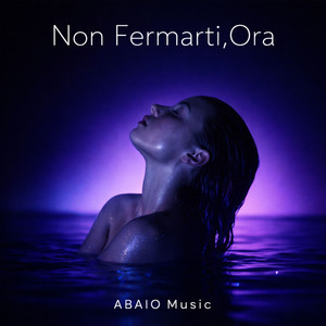 Non fermarti, ora (Radio Edit)