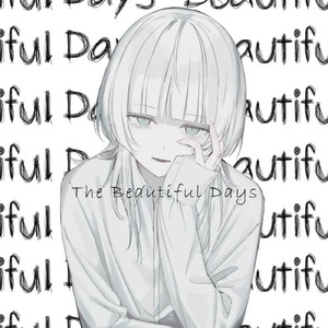 The Beautiful Days (feat. 初音ミク)